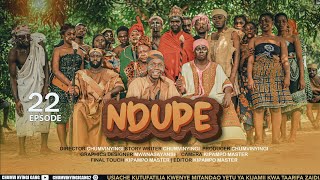 Ndupe - Episode 22 (Final) | African Series | Starring Chumvinyingi