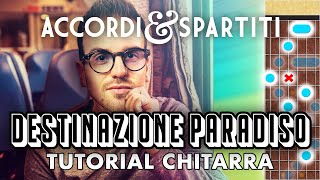 DESTINAZIONE PARADISO Tutorial Chitarra - Gianluca Grignani