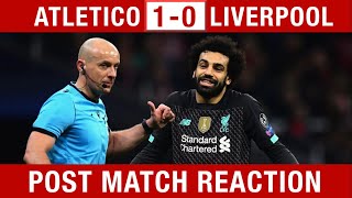 "THE REF WAS AWFUL!" Atletico 1-0 Liverpool Fan Reaction #ATLLIV