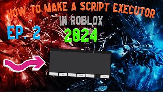 (Episode 2) | How To Make A Working Exploit In Roblox | October 2024 | Working and Easy