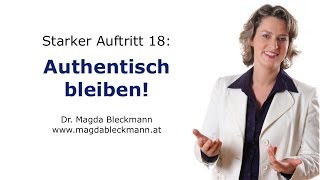 Authentisch bleiben! | Starker Auftritt 18