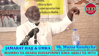 Mambo ya Ibada hayapimwi kwa Akili ya mtu. Sh. Mussa Kundecha