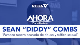 El polémico caso de Sean “Diddy” Combs, el famoso rapero acusado de abuso y tráfico sexual