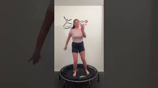 Try this one minute rebounder low impact workout