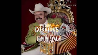 Mix De Puros Corridos De Ramón Ayala y Sus Bravos Del Norte