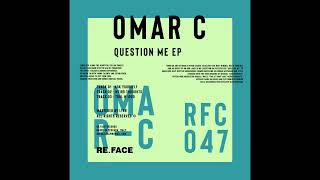 Omar C - Weird Thoughts [RFC047]