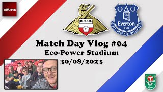 Doncaster Rovers vs Everton | Match Day Vlog | 30.08.2023