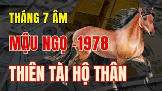 Tử vi tuổi Mậu Ngọ 1978, Tháng 7 âm. Vận trình tài lộc trong tháng cô hồn sẽ diễn ra như thế nào?