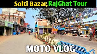 Solti Bazar And Rajghat Sarlahi Tour By Motorcycle | Bagmati Municipality | Moto Vlog |