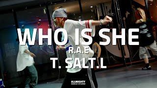 [부천댄스학원] 🎵 WHO IS SHE - R.A.E 🎵 | 데일리스케치 | T. SALT.L | ⚡️올마이티 댄스 스튜디오 #부천댄스 #부천실용무용 #올마이티댄스