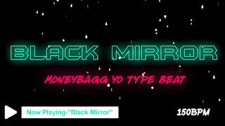 Moneybagg yo type beat- Black Mirror