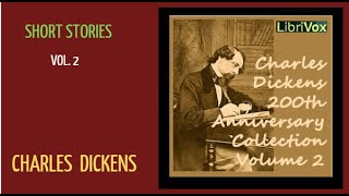 Charles Dickens🔮 Vol  2🔮The Short Story