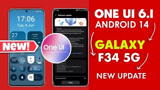 Samsung F34 5G One Ui 6.1 Android 14 New Update | F34 5G ko update kase kare | One Ui 7.0 Date