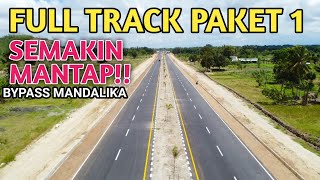 MAKIN MANTAP!! FULL TRACK PAKET 1 JALAN BYPASS MANDALIKA