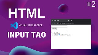 Web Development #2: HTML - Input; Button, Checkbox, Number, Text and Radio