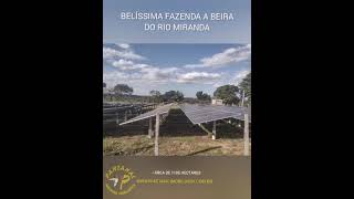 Belíssima Fazenda a Beira do Rio Miranda