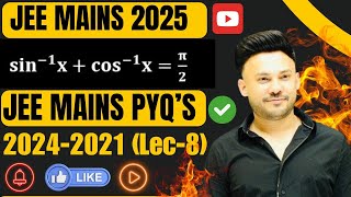 JEE Mains 2025 ( L 8 ) :: Properties of Inverse Trigonometric JEE  Main PYQ 2024 -2019 Trigonometric