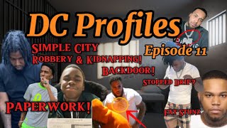 DC Profiles EP. 11 Simple City Backdoors Meezy! (Robbery, Kidnapping & Passing Of D-Lo Finessing!)