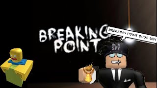 Breaking Point Duos