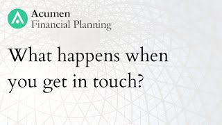 What happens when you get in touch with Acumen Financial Planning?