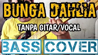 BUNGA DAHLIA TANPA GITAR/VOCAL BASS COVER BACKING TRACK