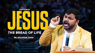 JESUS The Bread of LIFE  I Pr. SOLOMON JOHN | Mahanaim Church of God Manchester