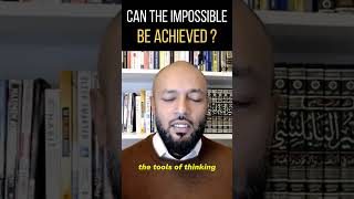 Can you Achieve the Impossible?