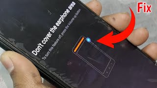 don't cover the earphone area problem || How to fix don't cover the earphone area in All Redmi