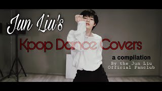 Jun Liu's Kpop Dance Covers Compilation | 刘隽韩团舞蹈Cover合集