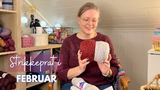 Strikkeprat i februar💕🧶 (NORSK🇳🇴)