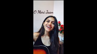 O Meri Jaan - KK (Cover by Sagarika)