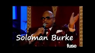 Solomon Burke  - Everybody  Needs  Somebody  8-11-06 Jools Holland