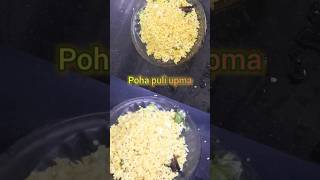 Poha puli upma #shots