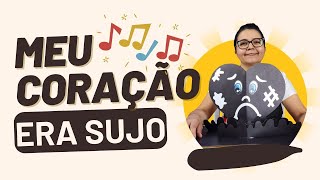 Meu Coração Era Sujo - Apec - Cântico Infantil