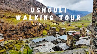 Ushguli Walking Tour | Europe's Highest Inhabited Settlement | Svaneti, Georgia