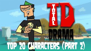 Top 20 Total Drama Characters (Part 2)