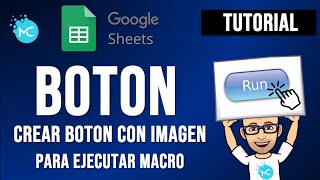 Google Sheets - Insertar Botones Para Ejecutar Macros - Crear Botones Con Imagenes