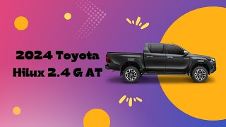 2024 Toyota Hilux 2.4 G AT