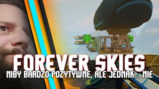 Forever Skies / Niby pozytywne oceny, a jednak mi coś nie pykło...