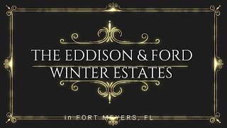 The Edison & Ford Winter Estates in Fort Meyers, FL