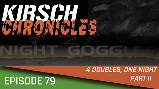 4 Doubles, One Night, Part II: KC Ep.79