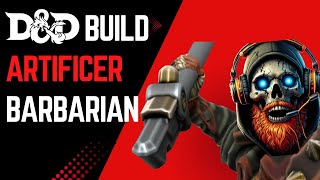 D&D Build Artificer & Barbarian 5e, The Boltstorm Brute!