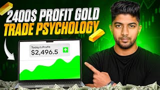 2400$ PROFIT IN GOLD | PSYCHOLOGY EXPLAINED