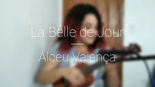 La Belle de Jour - Alceu Valença (ukulele cover) by Vívia Cândida