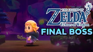 Final Boss & Ending - The Legend of Zelda: Echoes of Wisdom