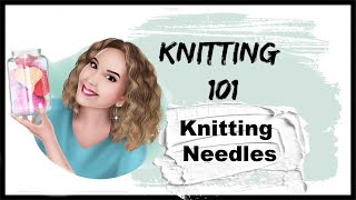 knitting needles 101