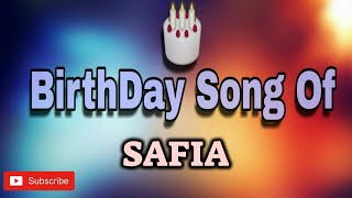 HAPPY BIRTHDAY SAFIA / HBDSAFIA / BIRTHDAYSONGWITHNAME