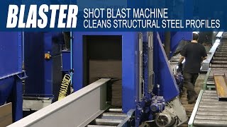 Ocean BLASTER Shot Blast machine for surface cleaning of all structural steel profiles