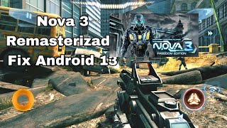 NOVA 3 Remasterizado APK 2024 Soporte Para Android 13 HD 60 FPS