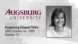 Augsburg Chapel Talks (1993/10/14-1993/10/19)